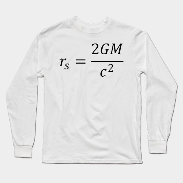 Schwarzschild Radius, general relativity Long Sleeve T-Shirt by ScienceCorner